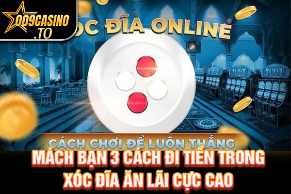 cách đi tiền trong xóc đĩa